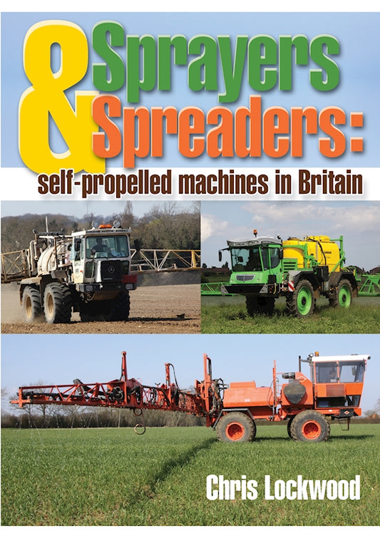 Sprayers & Speraders: Self-propelled Machines in Britain (DVD) - Fox Chapel Publishing Co.