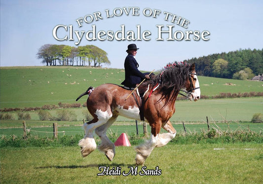 For Love of the Clydesdale Horse - Fox Chapel Publishing Co.