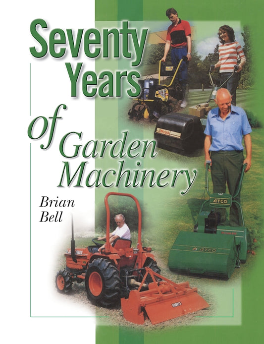Seventy Years of Garden Machinery - Fox Chapel Publishing Co.