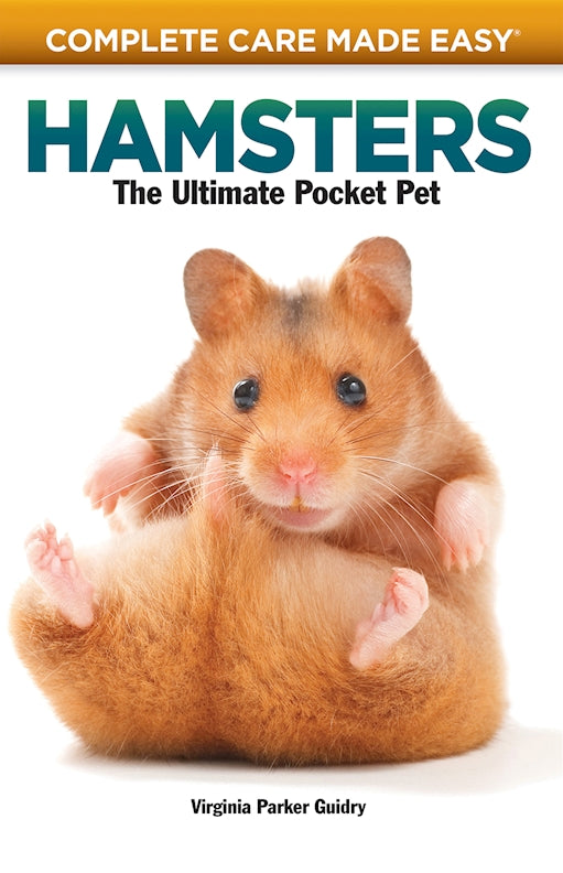 Complete Care Made Easy, Hamsters - Fox Chapel Publishing Co.