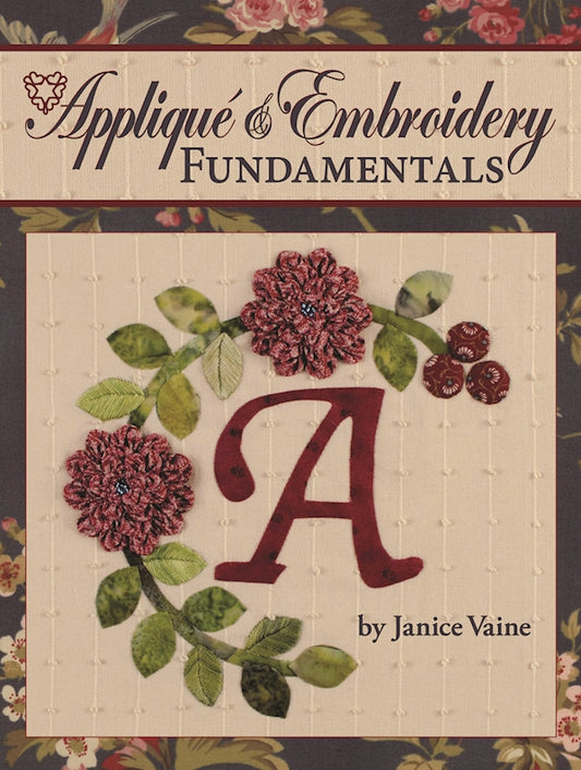 Applique & Embroidery Fundamentals - Fox Chapel Publishing Co.