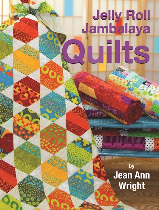 Jelly Roll Jambalaya Quilts - Fox Chapel Publishing Co.