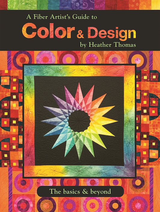 A Fiber Artist's Guide to Color & Design - Fox Chapel Publishing Co.