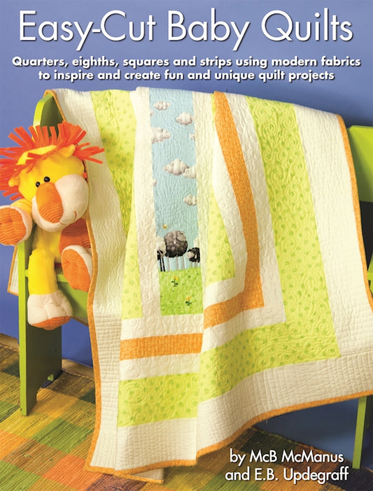 Easy-Cut Baby Quilts - Fox Chapel Publishing Co.