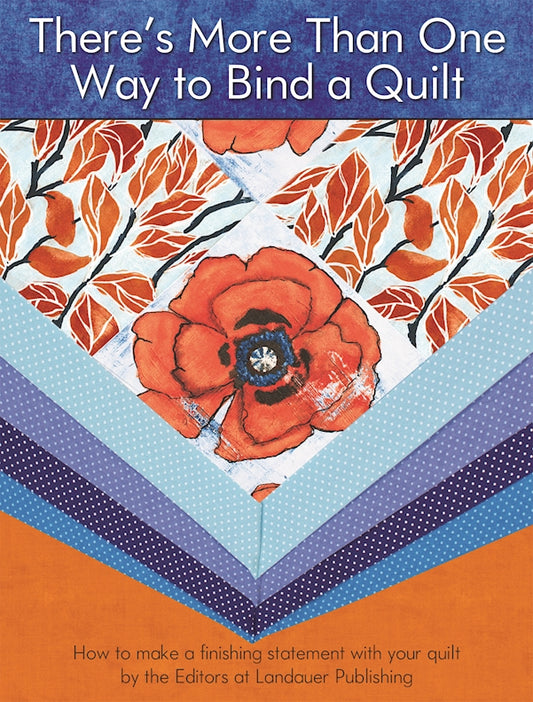 There's More Than One Way to Bind a Quilt - Fox Chapel Publishing Co.