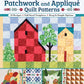 Classic & Colorful Patchwork and Appliqué Quilt Patterns