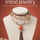 Easy-to-Make Trend Jewelry