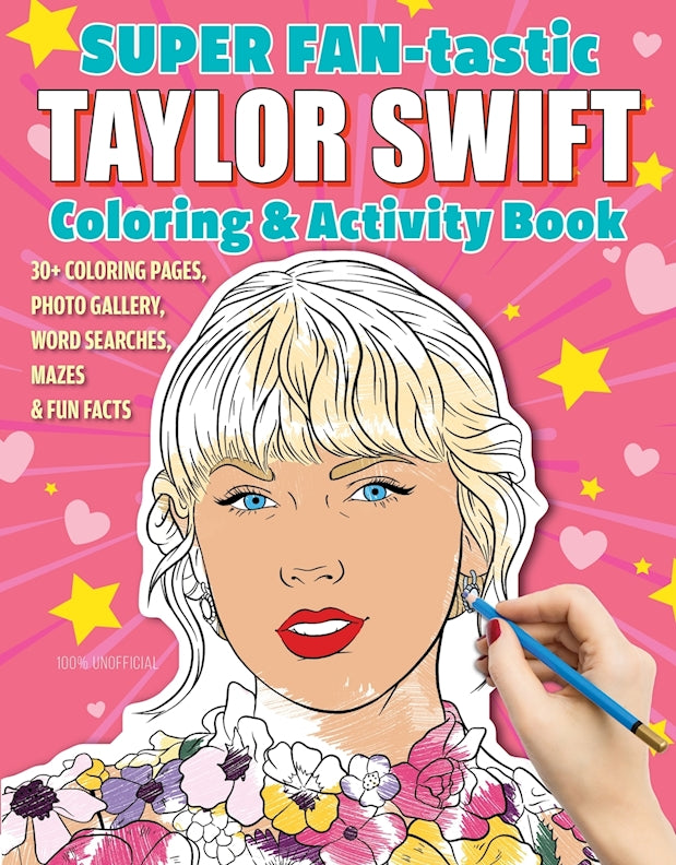 SUPER FAN-tastic Taylor Swift Coloring & Activity Book - Fox Chapel Publishing Co.