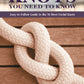 Knots You Need to Know
