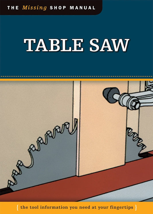 Table Saw (Missing Shop Manual) - Fox Chapel Publishing Co.