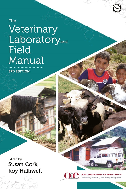 Veterinary Laboratory and Field Manual 3rd Edition, The