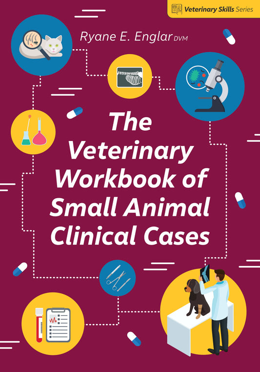 Veterinary Workbook of Small Animal Clinical Cases, The