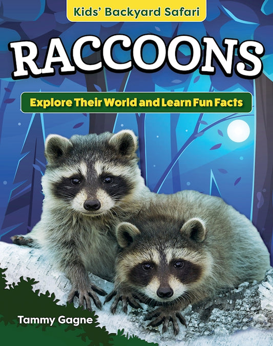 Kids' Backyard Safari: Raccoons - Fox Chapel Publishing Co.