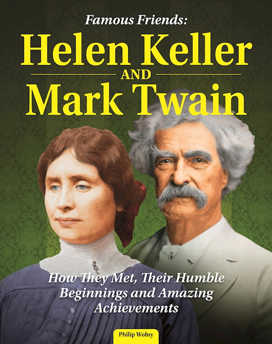 Famous Friends: Helen Keller and Mark Twain - Fox Chapel Publishing Co.