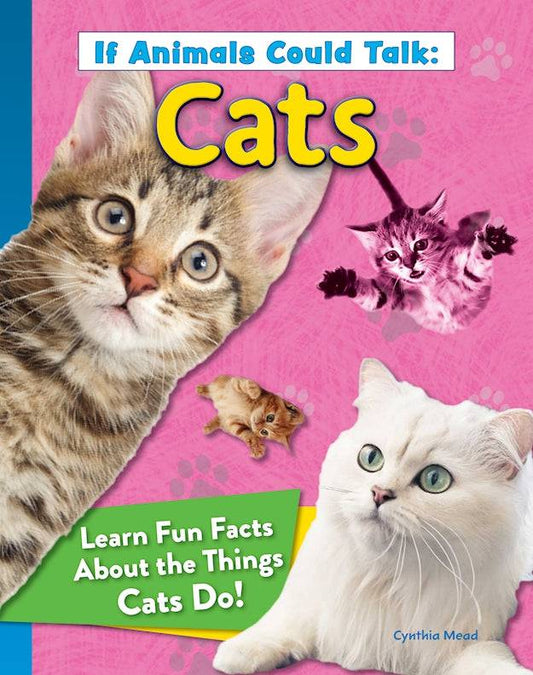 If Animals Could Talk: Cats - Fox Chapel Publishing Co.