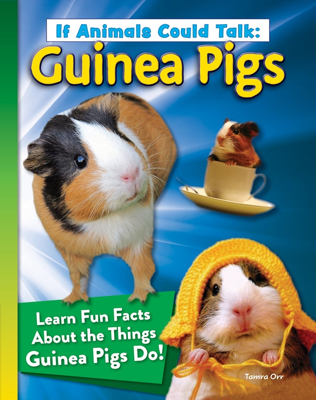 If Animals Could Talk: Guinea Pigs – Fox Chapel Publishing Co.