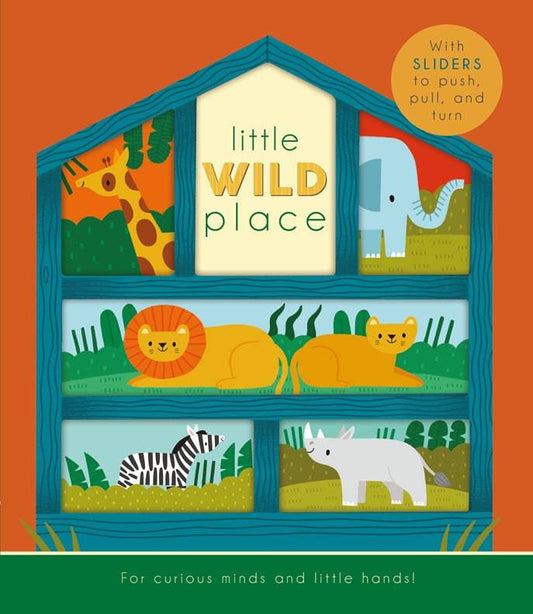 Cover of Little Wild Place interactive board book featuring a house-shaped frame with illustrated jungle animals (giraffe, elephant, lions, zebra, rhino) and the title “little wild place
