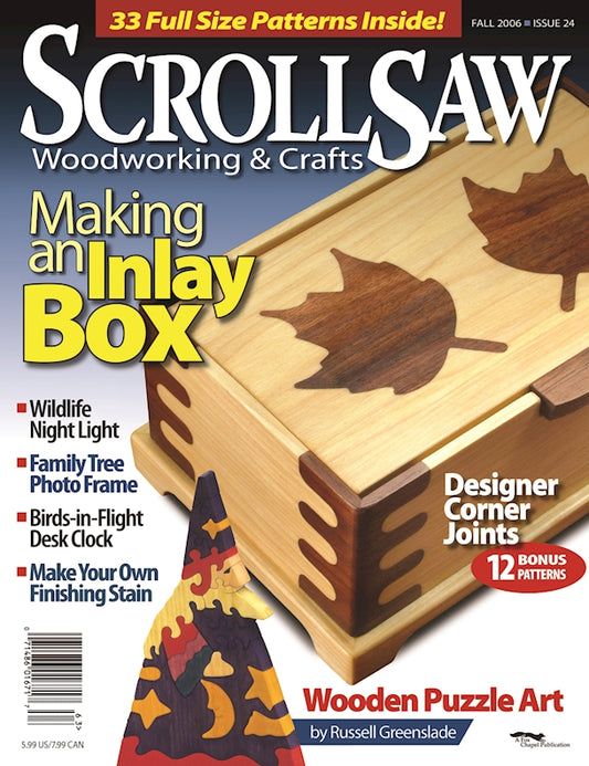 Scroll Saw Woodworking & Crafts Issue 24 Fall 2006 - Fox Chapel Publishing Co.