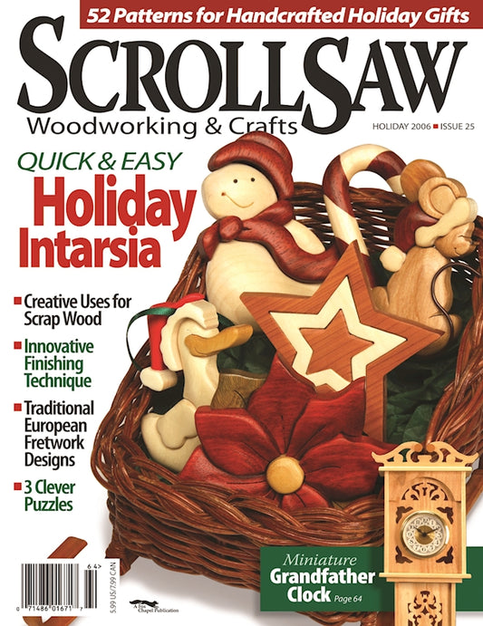Scroll Saw Woodworking & Crafts Issue 25 Holiday 2006 - Fox Chapel Publishing Co.
