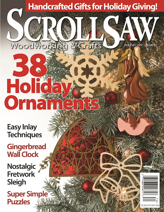 Scroll Saw Woodworking & Crafts Issue 29 Holiday 2007 - Fox Chapel Publishing Co.