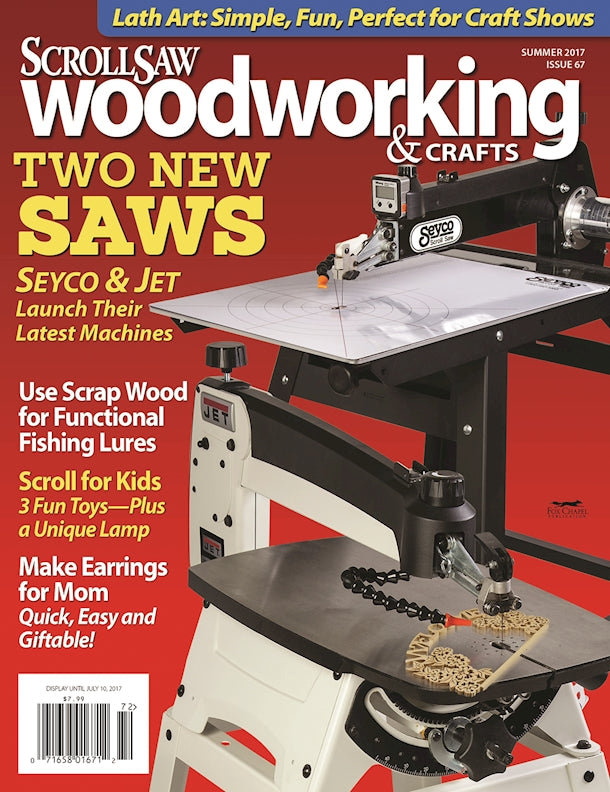 Scroll Saw Woodworking & Crafts Issue 67 Summer 2017 - Fox Chapel Publishing Co.