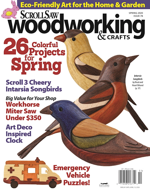 Scroll Saw Woodworking & Crafts Issue 78 Spring 2020 - Fox Chapel Publishing Co.