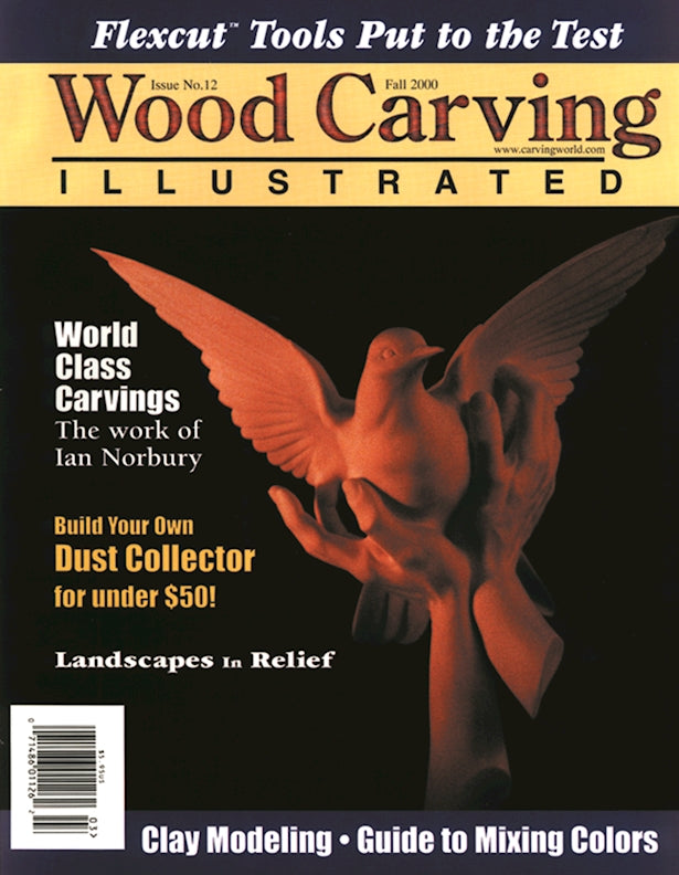 Wood Carving Illustrated - Issue 12 - Fall 2000 - Fox Chapel Publishing Co.