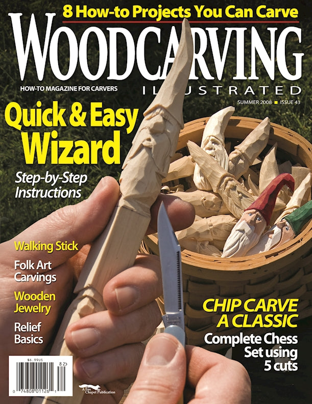 Woodcarving Illustrated Issue 43 Summer 2008 - Fox Chapel Publishing Co.