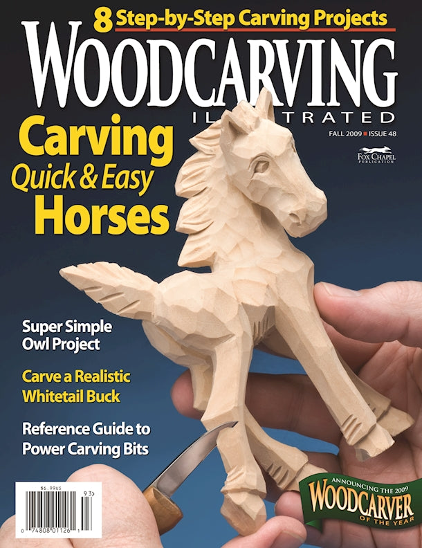 Woodcarving Illustrated Issue 48 Fall 2009 - Fox Chapel Publishing Co.