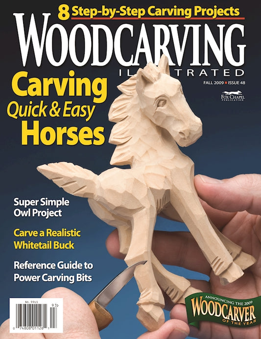 Woodcarving Illustrated Issue 48 Fall 2009 - Fox Chapel Publishing Co.