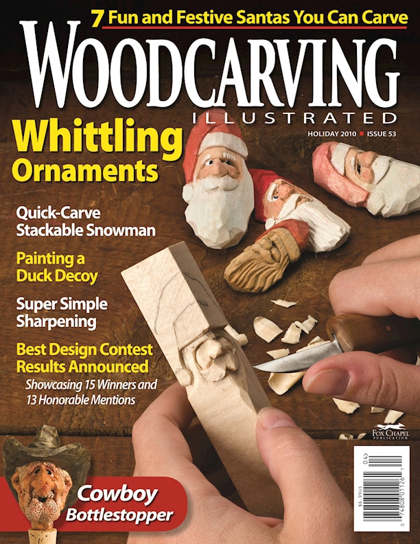 Woodcarving Illustrated Issue 53 Holiday 2010 - Fox Chapel Publishing Co.