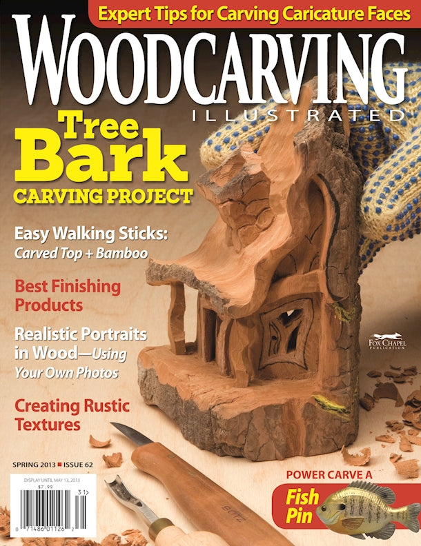 Woodcarving Illustrated Issue 62 Spring 2013 - Fox Chapel Publishing Co.
