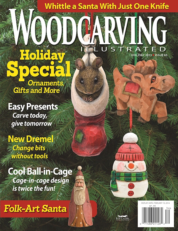 Woodcarving Illustrated Issue 65 Holiday 2013 - Fox Chapel Publishing Co.