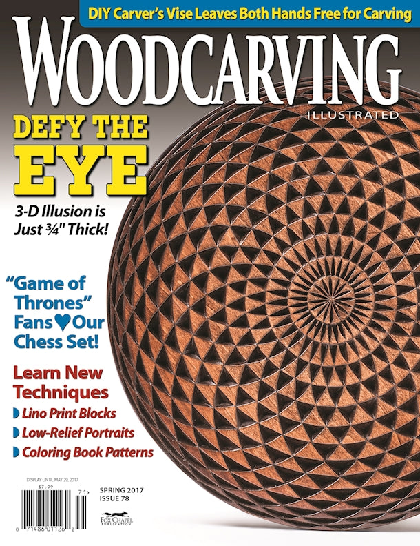 Woodcarving Illustrated Issue 78 Spring 2017 - Fox Chapel Publishing Co.