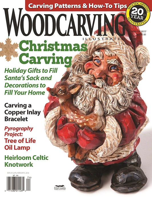 Woodcarving Illustrated Issue 81 Winter 2017 - Fox Chapel Publishing Co.