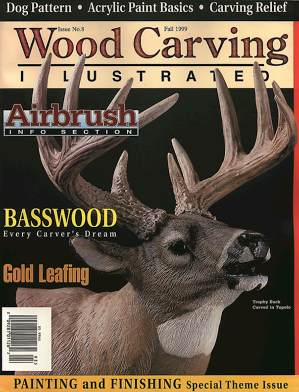 Wood Carving Illustrated Issue 8 Fall 1999 - Fox Chapel Publishing Co.