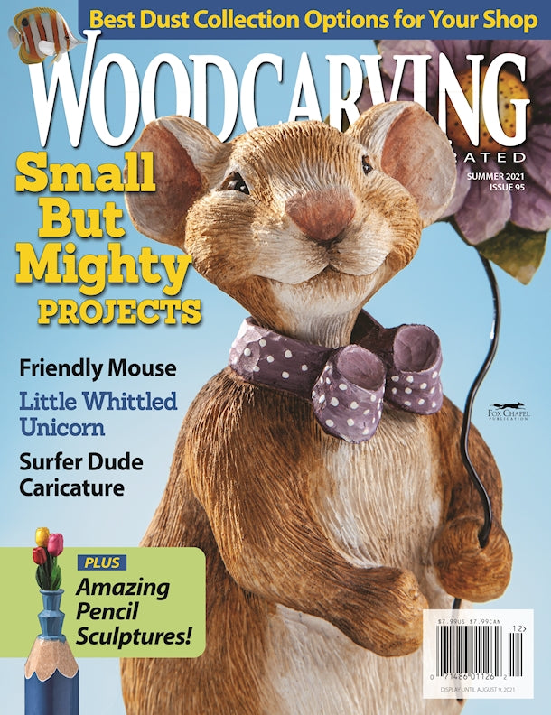 Woodcarving Illustrated Issue 95 Summer 2021 - Fox Chapel Publishing Co.