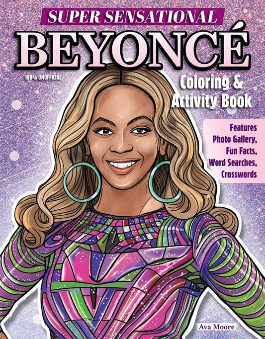 Cover of “Super Sensational Beyoncé Coloring & Activity Book” featuring an illustrated Beyoncé in a glittering stage outfit.