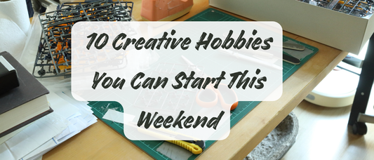 10 Creative Hobbies You Can Start This Weekend