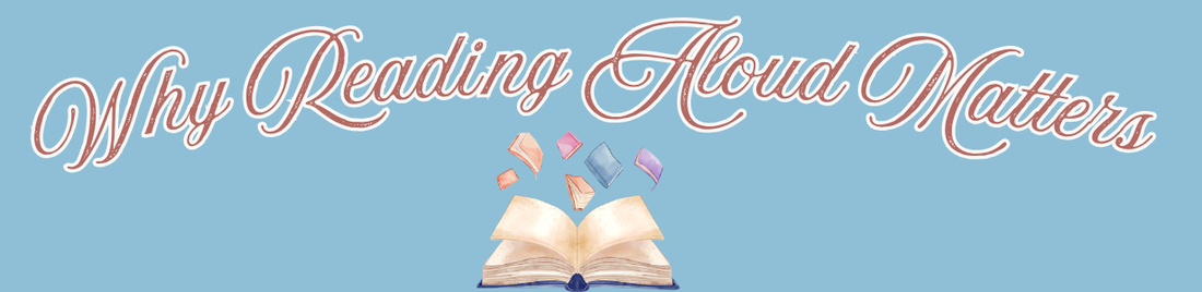 Why Reading Aloud Matters for Kids and Families