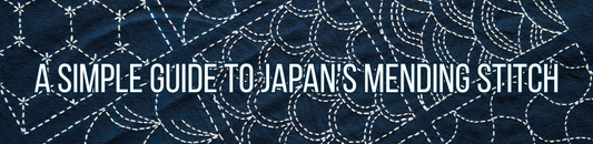 What Is Sashiko? A Simple Guide to Japan's Mending Stitch