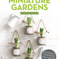 50 Simple Indoor Miniature Gardens