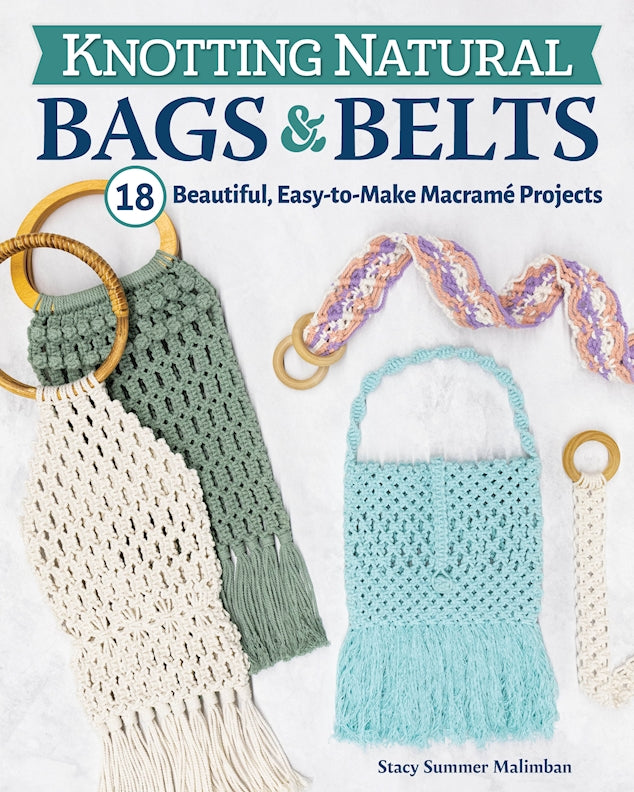 Knotting Natural Bags & Belts - Fox Chapel Publishing Co.