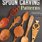 Great Book of Spoon Carving Patterns