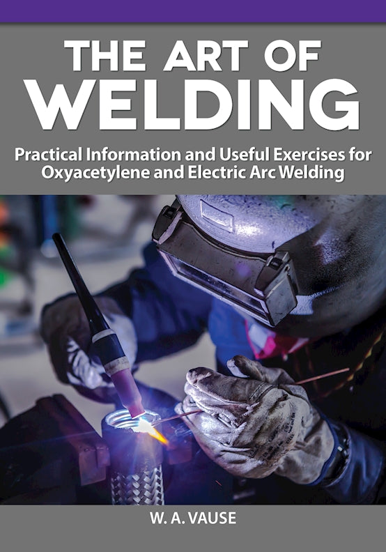 The Art of Welding – Fox Chapel Publishing Co.