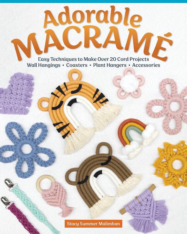Adorable Macramé - Fox Chapel Publishing Co.