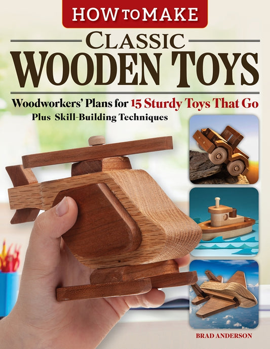 How to Make Classic Wooden Toys