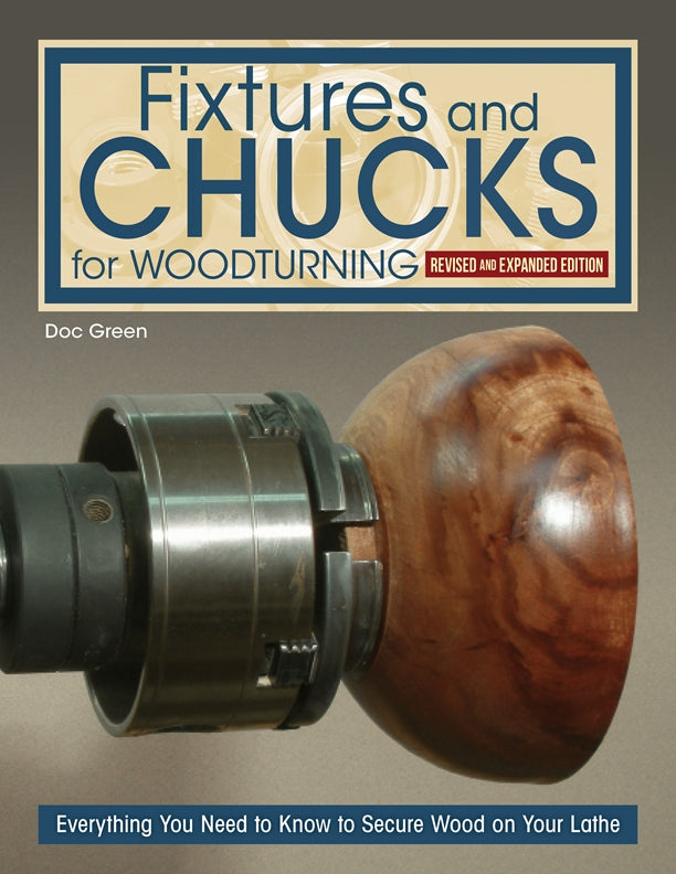 Fixtures and Chucks for Woodturning, Revised and Expanded Edition Fox