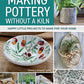 Making Pottery without a Kiln