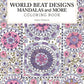 World Beat Designs: Mandalas and More Coloring Book